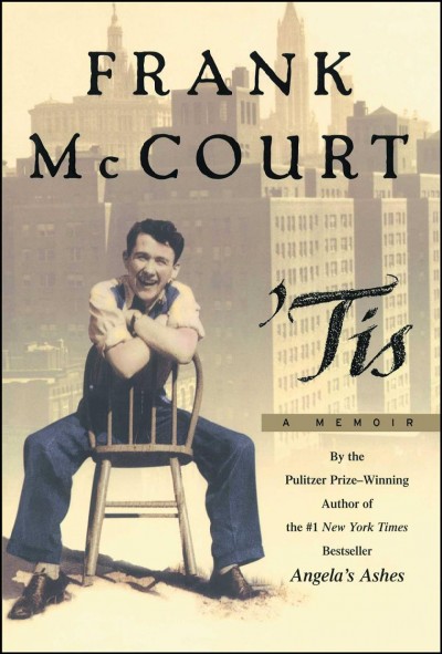 'Tis a Memoir / Frank McCourt.