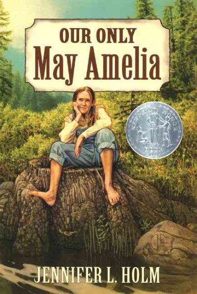 Our only May Amelia / by Jennifer L. Holm.