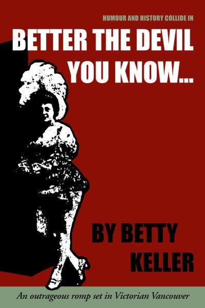 Better the devil you know... / by Betty Keller.