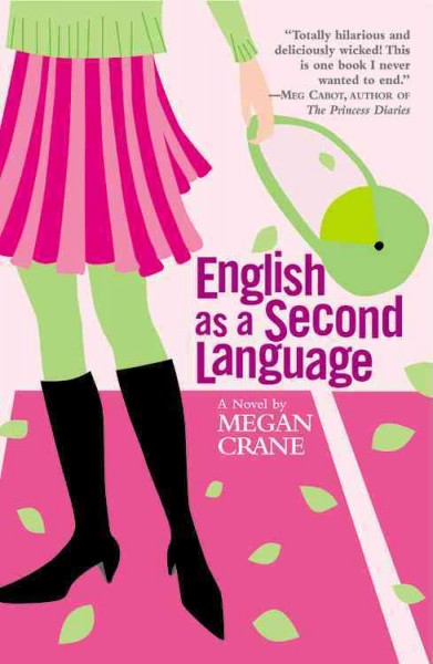 English as a second language / Megan Crane.