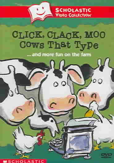Click, clack, moo [videorecording] : cows that type-- and more fun on the farm / Weston Woods Studios.