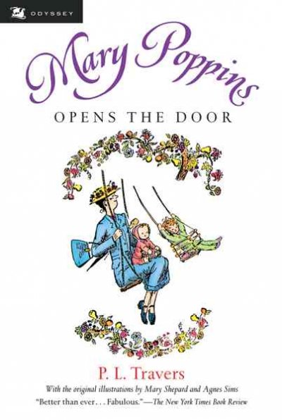 Mary Poppins opens the door [text] / P.L. Travers ; illustrated by Mary Shepard and Agnes Sims.