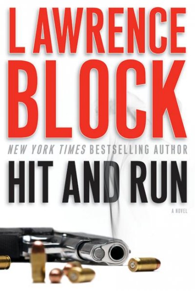 Hit and run / Lawrence Block. --.