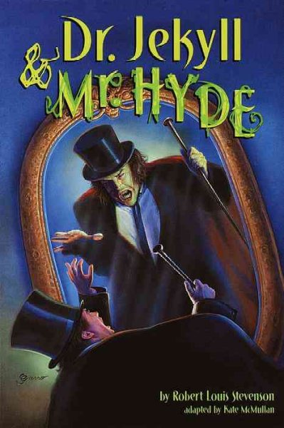Dr. Jekyll and Mr. Hyde.