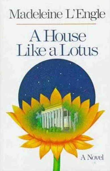 A house like a lotus / Madeleine L'Engle.
