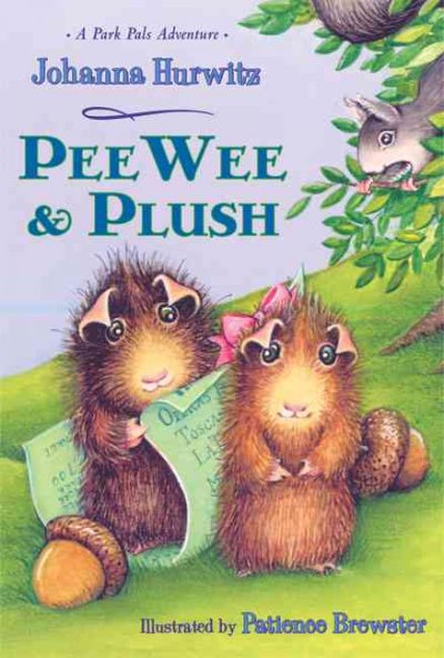 PeeWee & Plush / Johanna Hurwitz ; illustrated by Patience Brewster.
