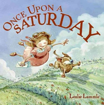 Once upon a Saturday / Leslie Lammle.