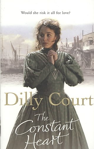 The constant heart / Dilly Court.