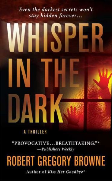 Whisper in the dark / Robert Gregory Browne.