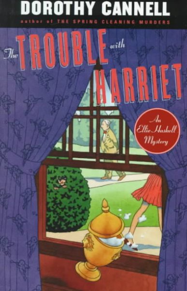 The trouble with Harriet / Dorothy Cannell.
