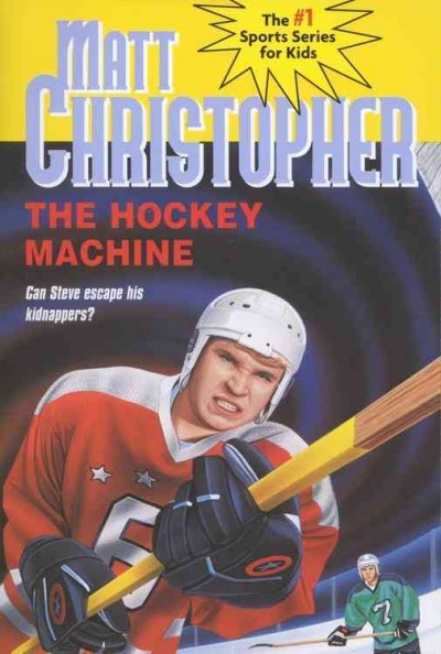 Hockey machine, The. / Christopher, Matt ; illustrated by Richard Schroeppel.