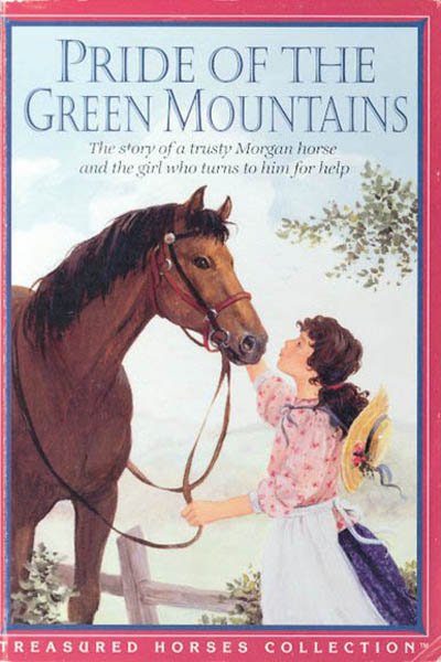 Pride of the Green Mountains : the story of a trusty Morgan horse and the girl who turns to him for help / written by Carin Greenberg Baker ; illustrated by Sandy Rabinowitz.