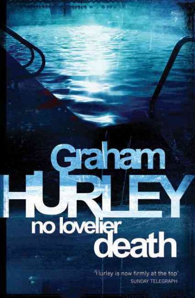 No lovelier death / Graham Hurley.