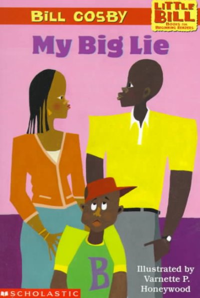 My big lie / by Bill Cosby ; illustrated by Varnette P. Honeywood ; introduction by Alvin F. Poussaint.