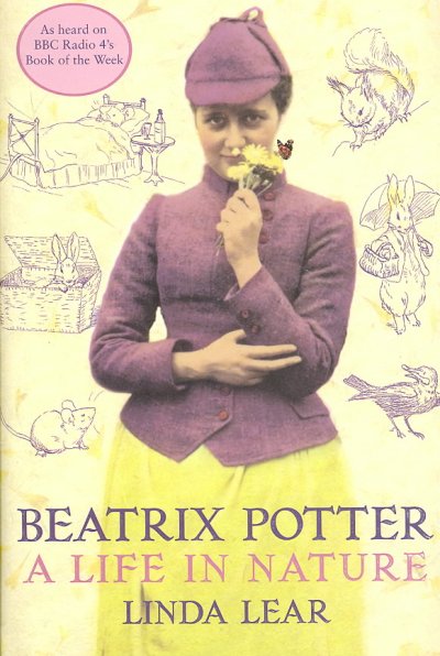 Beatrix Potter : a life in nature / Linda Lear.
