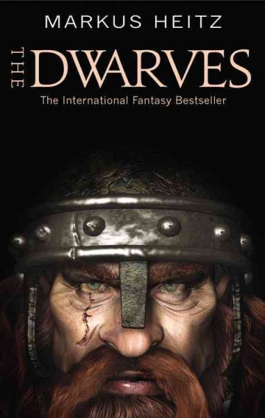 The dwarves / Markus Heitz ; translated by Sally-Ann Spencer.