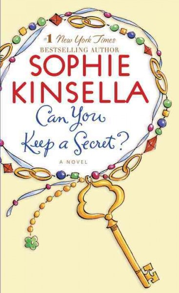 Can you keep a secret? / Sophie Kinsella.