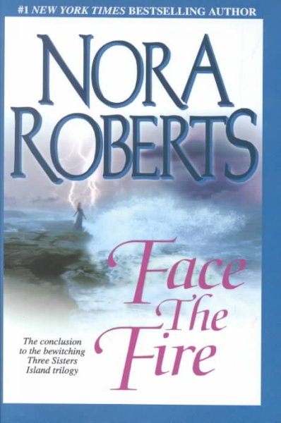 Face the fire [text (large print)] / Nora Roberts.