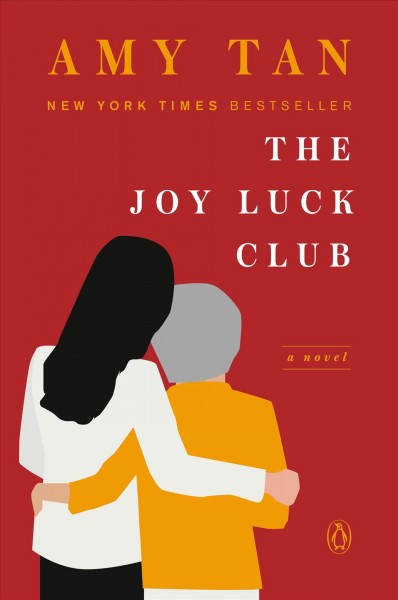 The joy luck club / Amy Tan.