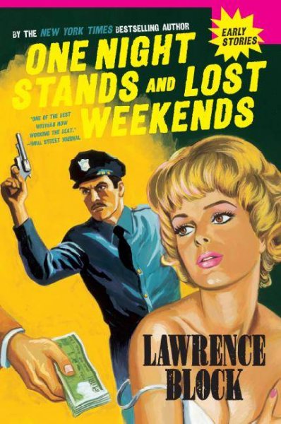 One night stands and lost weekends / Lawrence Block.