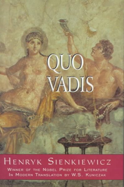Quo vadis / Henryk Sienkiewicz ; in modern translation by W.S. Kuniczak.