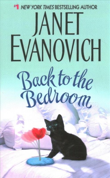 Back to the bedroom / Janet Evanovich.
