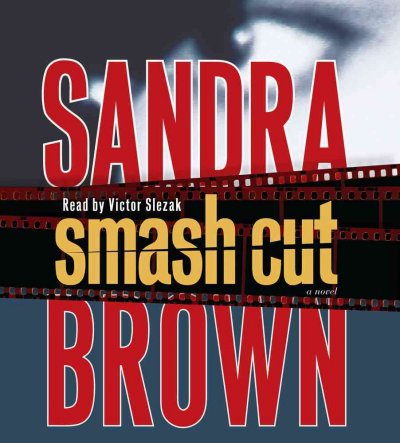 Smash cut [sound recording] / Sandra Brown.