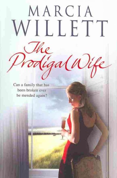 The prodigal wife / Marcia Willett.