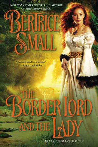 The Border Lord and the lady / Bertrice Small.