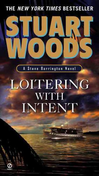 Loitering With Intent / Stuart Woods.