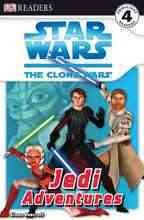 Star Wars, the clone wars : Jedi adventures / written by Heather Scott.