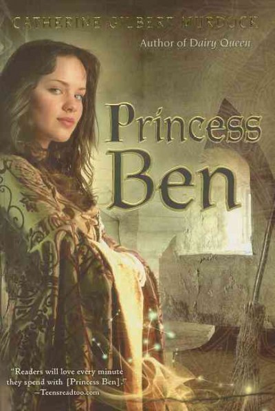 Princess Ben : being a wholly truthful account of her various discoveries and misadventures, recounted to the best of her recollection, in four parts / written by Catherine Gilbert Murdock.