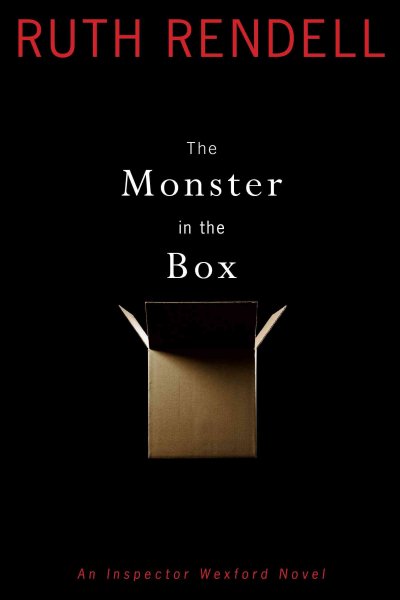 The monster in the box : an Inspector Wexford novel / Ruth Rendell.