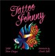 Go to record Tattoo Johnny : 3,000 tattoo designs