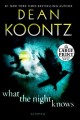 What the night knows : a novel  Cover Image