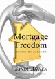 Go to record Mortgage freedom : retire house rich and cash rich