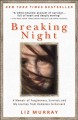 Breaking night : a memoir of forgiveness, survival, and my journey from homeless to Harvard  Cover Image