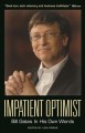 Impatient optimist : Bill Gates in his own words  Cover Image