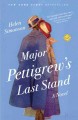Major Pettigrew's last stand : ‡ba novel / ‡cHelen Simonson. Cover Image