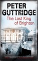 The last king of Brighton  Cover Image