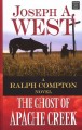 Go to record The ghost of Apache creek : a Ralph Compton novel