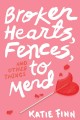 Broken Hearts & Revenge.  Bk 1  : Broken hearts, fences, and other things to mend  Cover Image