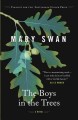 The boys in the trees a novel  Cover Image