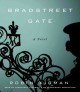 Bradstreet Gate : a novel  Cover Image