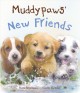 Muddypaws' new friends /  Cover Image