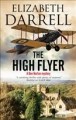 The high flyer : a Ben Norton aviation mystery  Cover Image