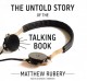 The untold story of the talking book Cover Image