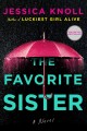 The favorite sister : a novel  Cover Image