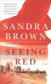 Go to record Seeing red : a novel