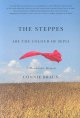 The Steppes are the colour of sepia : a Mennonite memoir  Cover Image